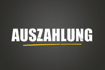 Auszahlung (Payout) - A blackboard with white text.