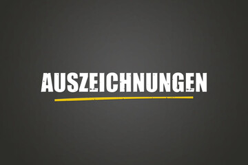 Auszeichnungen (Awards) - A blackboard with white text.