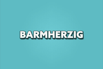 barmherzig (merciful) - A turquoise banner illustration with white text.