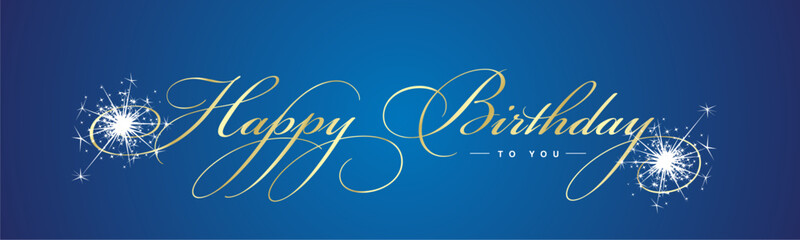 Happy Birthday to you celebration beautiful golden white light elegant brush script calligraphy typography with sparkle firework on blue background banner