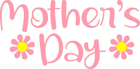 Mother’s Day typography clip art design on plain white transparent isolated background for sign, card, shirt, hoodie, sweatshirt, apparel, tag, mug, icon, poster or badge