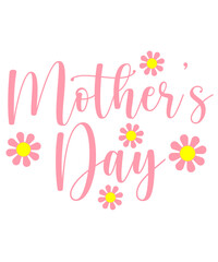 Obraz premium Mother’s Day typography clip art design on plain white transparent isolated background for sign, card, shirt, hoodie, sweatshirt, apparel, tag, mug, icon, poster or badge