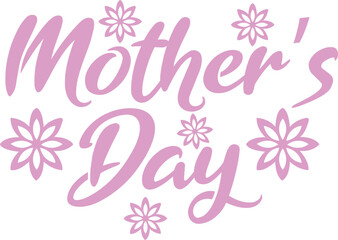 Mother’s Day typography clip art design on plain white transparent isolated background for sign, card, shirt, hoodie, sweatshirt, apparel, tag, mug, icon, poster or badge