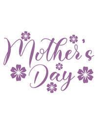 Mother’s Day typography clip art design on plain white transparent isolated background for sign, card, shirt, hoodie, sweatshirt, apparel, tag, mug, icon, poster or badge