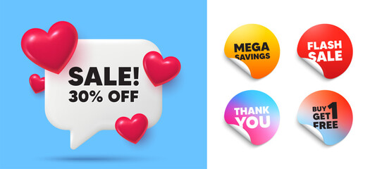 Sale speech bubble, sticker tags. Get free, Flash sale stickers. Sale 30 percent off discount. Promotion price offer sign. Retail badge symbol. Thank you tag. 3d hearts chat bubble. Vector
