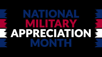 National Military Appreciation Month text with side lines on a black background. Which is observed every year in May to celebrate National Military Appreciation Month.