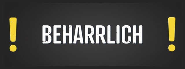 Beharrlich (Persistent) - A blackboard illustration with white text.