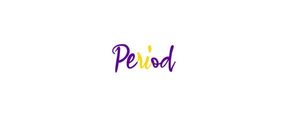 Period Inspirational and motivational quotes typography designs: for prints, posters, cards, t shirt, coffee mug hoodies etc.