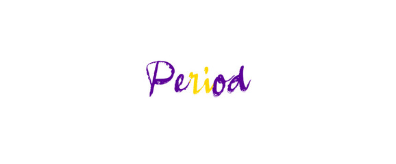 Period Inspirational and motivational quotes typography designs: for prints, posters, cards, t shirt, coffee mug hoodies etc.