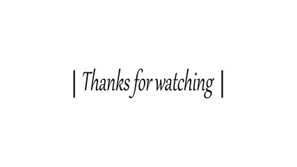 Thank you for watching text animation on white background for social media video, film, and television production endings. Suitable for video end screen