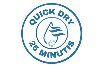 Quick dry stamp vector, 25 minutis, Quick dry label, stamp, design, logo, icon, illustration, Vector water, dryer for advertising, marketing and promotion concept	on transparent background  