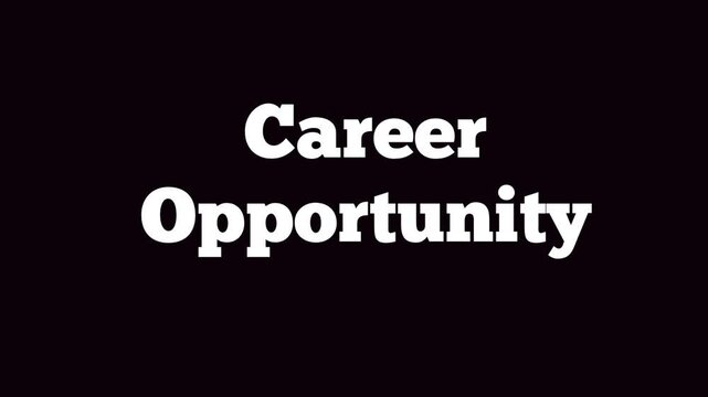 Career Opportunity bold white text on black background