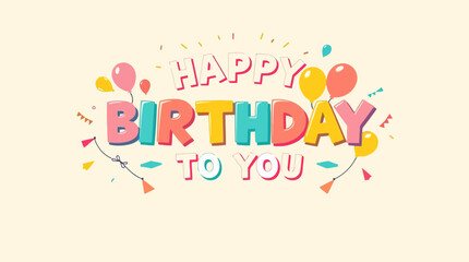 Happy birthday celebration with balloons and confetti for greeting card design and party invitation use