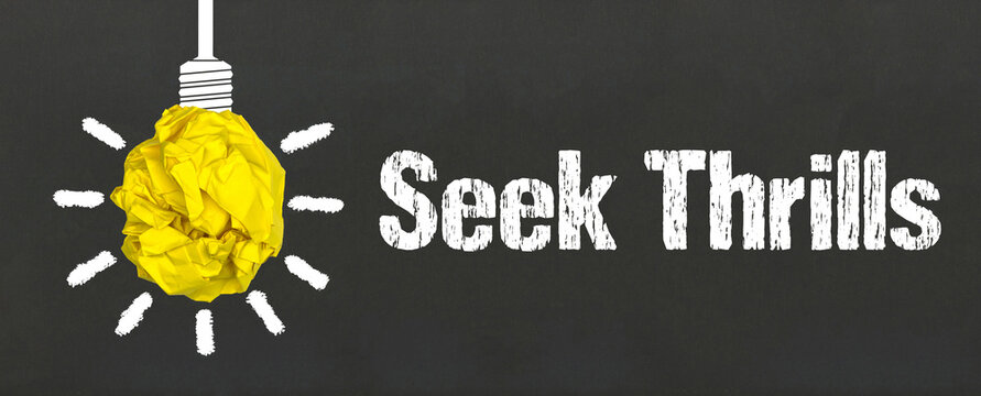 Seek Thrills	
