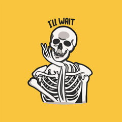 I Will Wait Skull Meme Sticker T-shirt Vector Cute Illustration