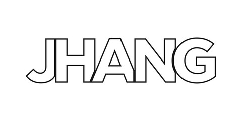 Jhang in the Pakistan emblem. The design features a geometric style, vector illustration with bold typography in a modern font. The graphic slogan lettering.