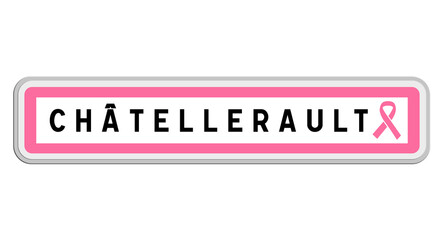 Panneau de sortie de Châtellerault, Vienne, Nouvelle-Aquitaine avec Ruban Octobre Rose