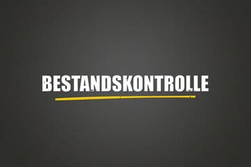 Bestandskontrolle (Inventory control) - A blackboard with white text.