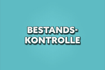 Bestandskontrolle (Inventory control) - A turquoise banner illustration with white text.
