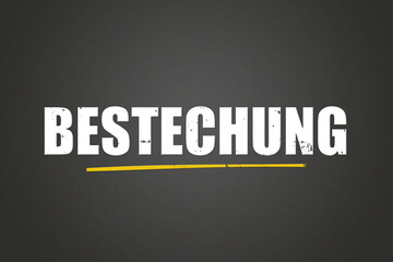 Bestechung (bribery) - A blackboard with white text.