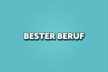 bester Beruf (best job) - A turquoise banner illustration with white text.