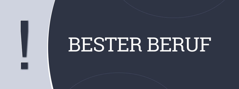 bester Beruf (best job) - A blue banner illustration with white text.