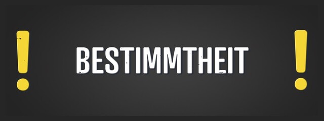 Bestimmtheit (Certainty) - A blackboard illustration with white text.