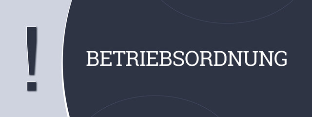 Betriebsordnung (Operating regulations) - A blue banner illustration with white text.