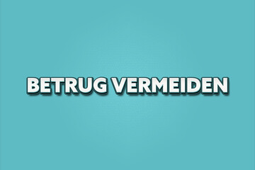 Betrug vermeiden (Avoid fraud) - A turquoise banner illustration with white text.