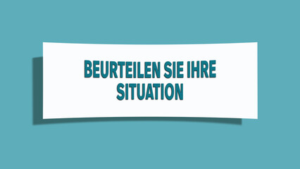 Beurteilen Sie Ihre Situation (Assess your situation) - A card isolated on light green background.