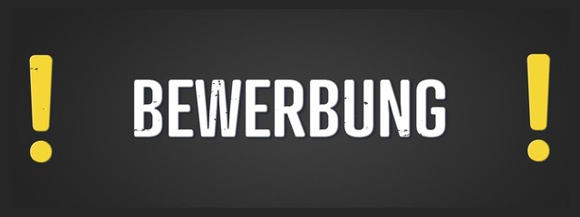 Bewerbung (Application) - A blackboard illustration with white text.