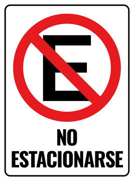 Letrero de no estacionarse, prohibido