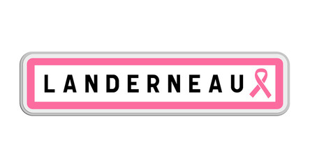 Panneau de sortie de Landerneau, Finistère, Bretagne avec Ruban Octobre Rose