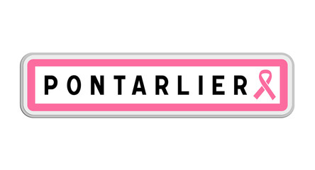 Obraz premium Panneau de sortie de Pontarlier, Doubs, Bourgogne-Franche-Comté avec Ruban Octobre Rose
