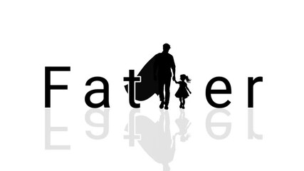 Animated father and daughter silhouette, loopable father typography animation, concept of father's day, birthday, and superhero.