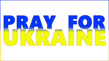 Pray for Ukraine. Ukraine. inscription