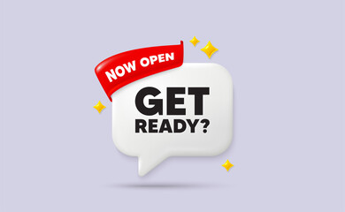 Get ready chat speech bubble. Now open flag ribbon. Get ready tag. Special offer sign. Advertising discounts symbol. 3d sparkle stars speech bubble. Vector