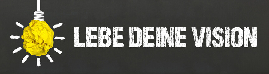 Lebe deine Vision	
