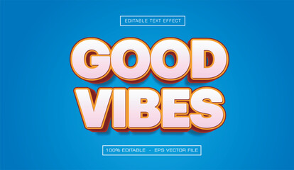 Good vibes editable text effect with blues background