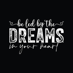 Be Led By The Dreams In Your Heart.eps
