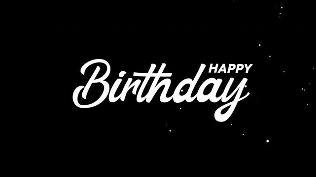 Playful Happy Birthday text in cursive font on a black background with white dots, designed for transparent overlay with alpha channel support