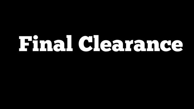 Final Clearance Sale Animation white bold text with black background