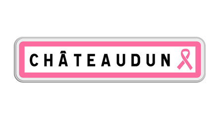 Panneau de sortie de Châteaudun, Eure-et-Loir, Centre-Val de Loire avec Ruban Octobre Rose