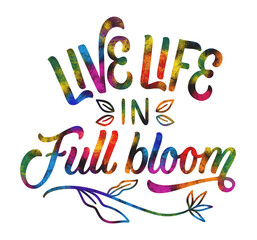 Lettering bloom sticker Live life in full bloom