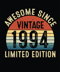 Obraz premium Awesome Since Vintage 1994 Limited Edition Birthday T Shirt Design
