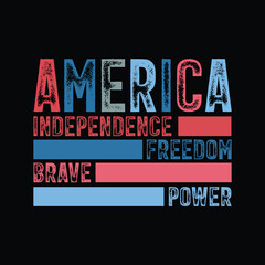 Fototapeta premium AMERICA INDEPENDENCE FREEDOM BRAVE POWER.eps