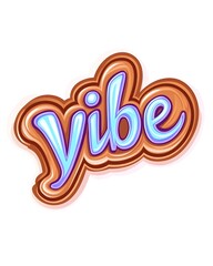 Playful, stylized "Vibe" text with a 3D, cartoonish cookie-like design