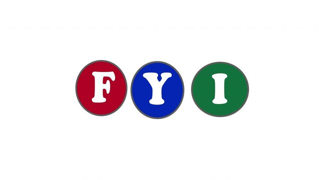 FYI (For Your Information) &ndash; A common abbreviation used to share useful or relevant information without requiring a direct response.