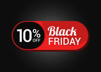 Black Friday 10% OFF Sale Sticker. Black Friday Sale Label. Ten, percent sale tag. Typography. Template for Banner, Promotion, Advertising, Web, Social Media post, Ads. Coupon. Vector.