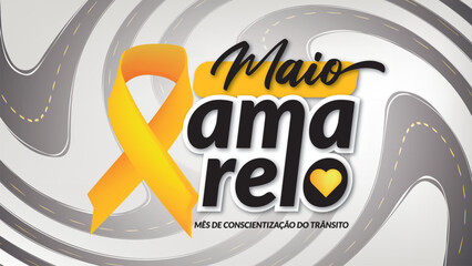 MAIO AMARELO, CAMPANHA MAIO AMARELO, MES DE PREVENÇÃO A ACIDENTES DE TRANSITO, MAIO AMARELO TRANSITO, PLACA MAIO AMARELO